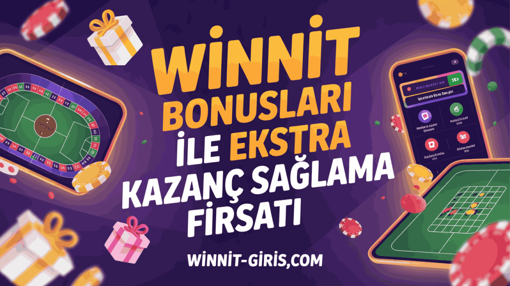 winnit bonuslari ile ekstra kazanc saglama firsati