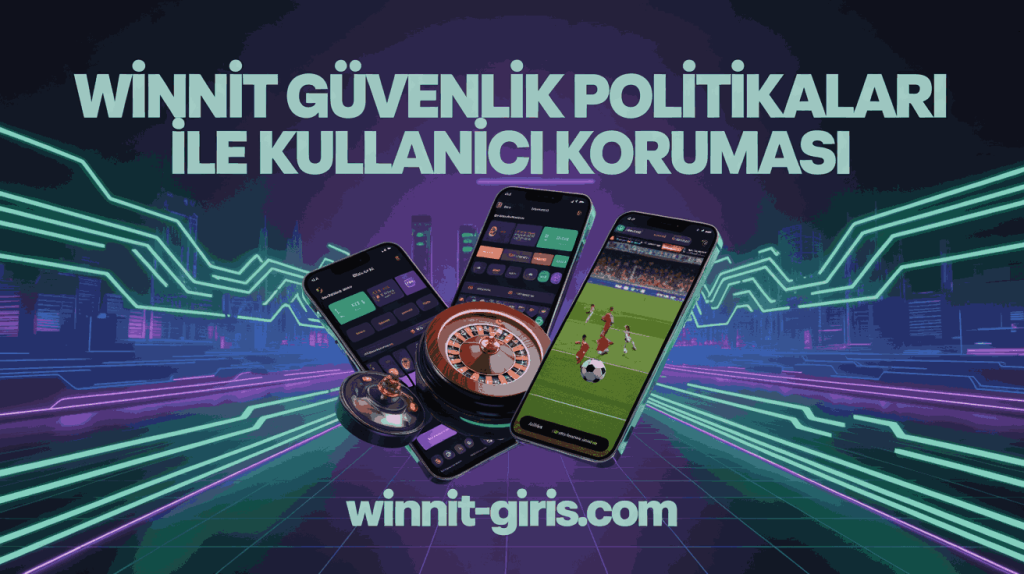 winnit guvenlik politikalari ile kullanici korumasi
