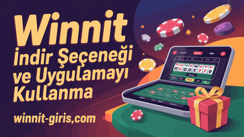 winnit indir secenegi ve uygulamayi kullanma