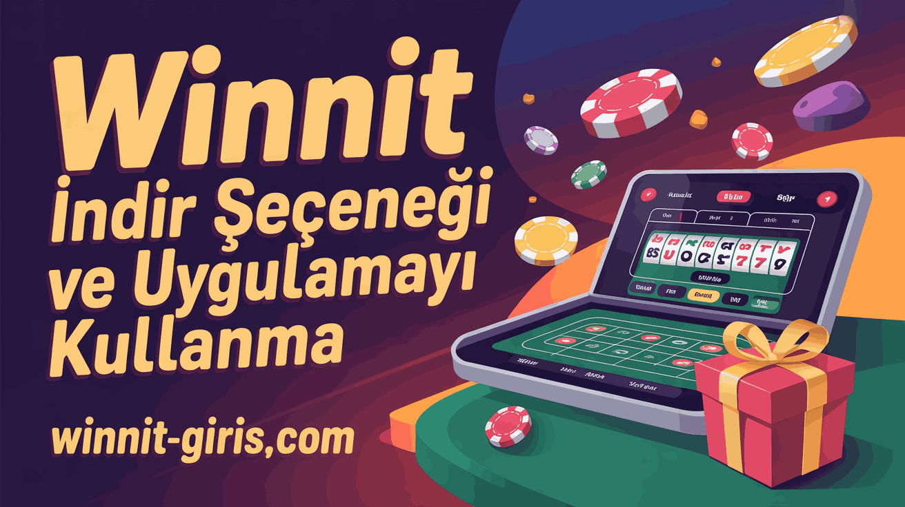 Winnit İndir Seçeneği ve Uygulamayı Kullanma