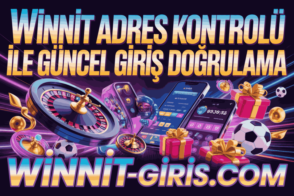 winnit adres kontrolu ile guncel giris dogrulama
