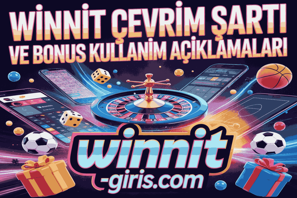 winnit cevrim sarti ve bonus kullanim aciklamalari