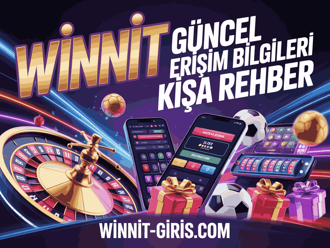 Winnit Güncel Erişim Bilgileri Kısa Rehber
