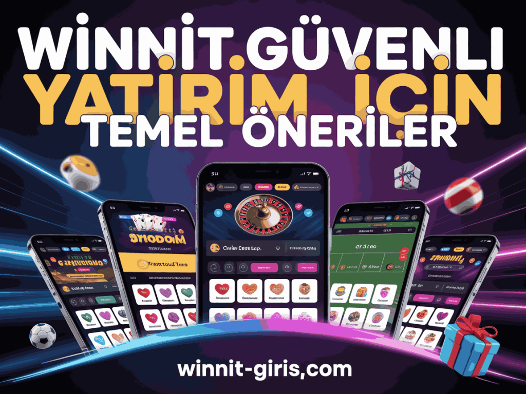 winnit guvenli yatirim icin temel oneriler