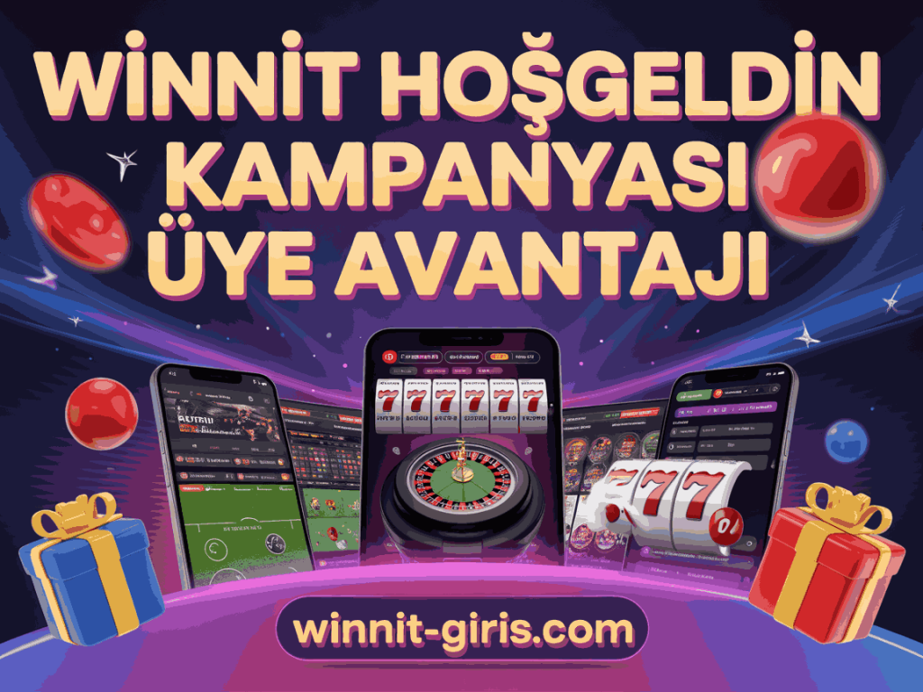 winnit hosgeldin kampanyasi uye avantaji