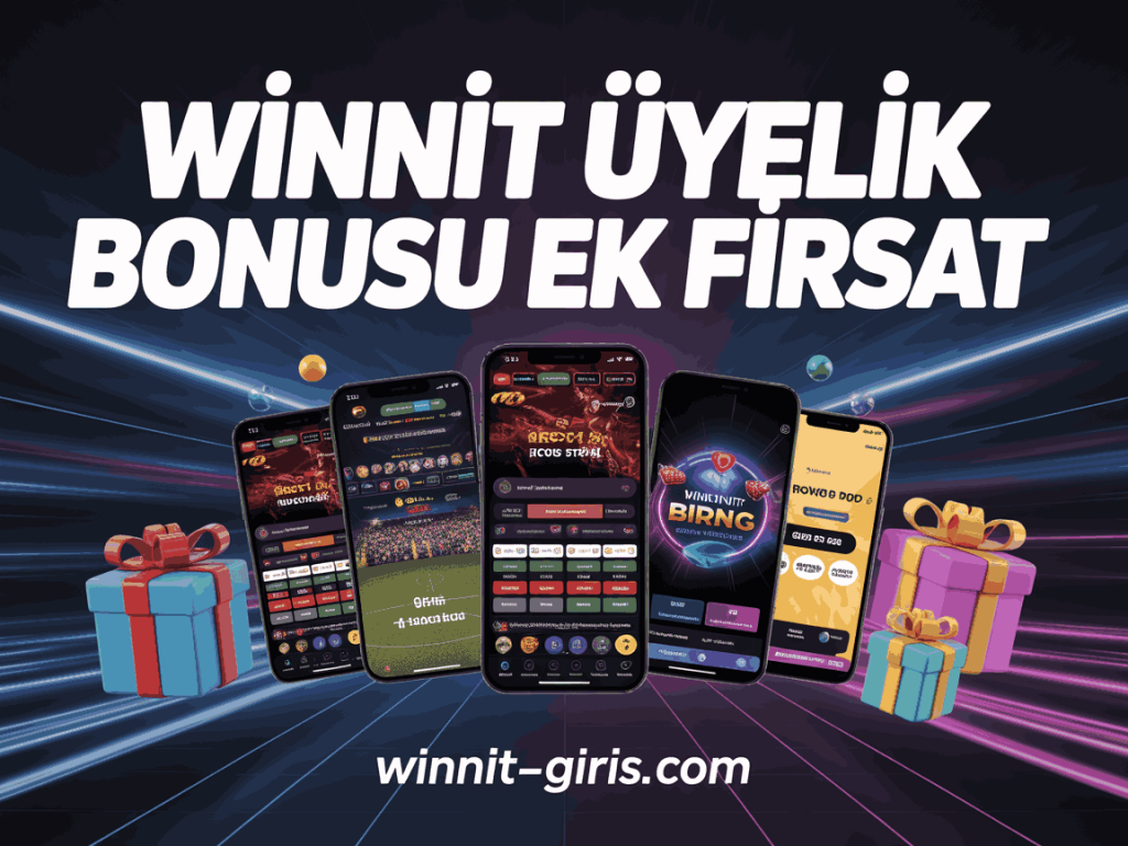 winnit uyelik bonusu ek firsat
