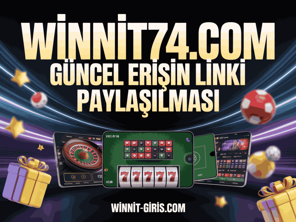 winnit74.com guncel erisin linki paylasilmasi