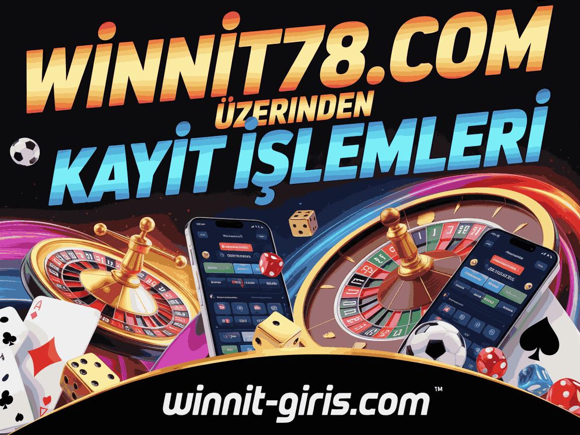 Winnit78.com Üzerinden Kayıt İşlemleri