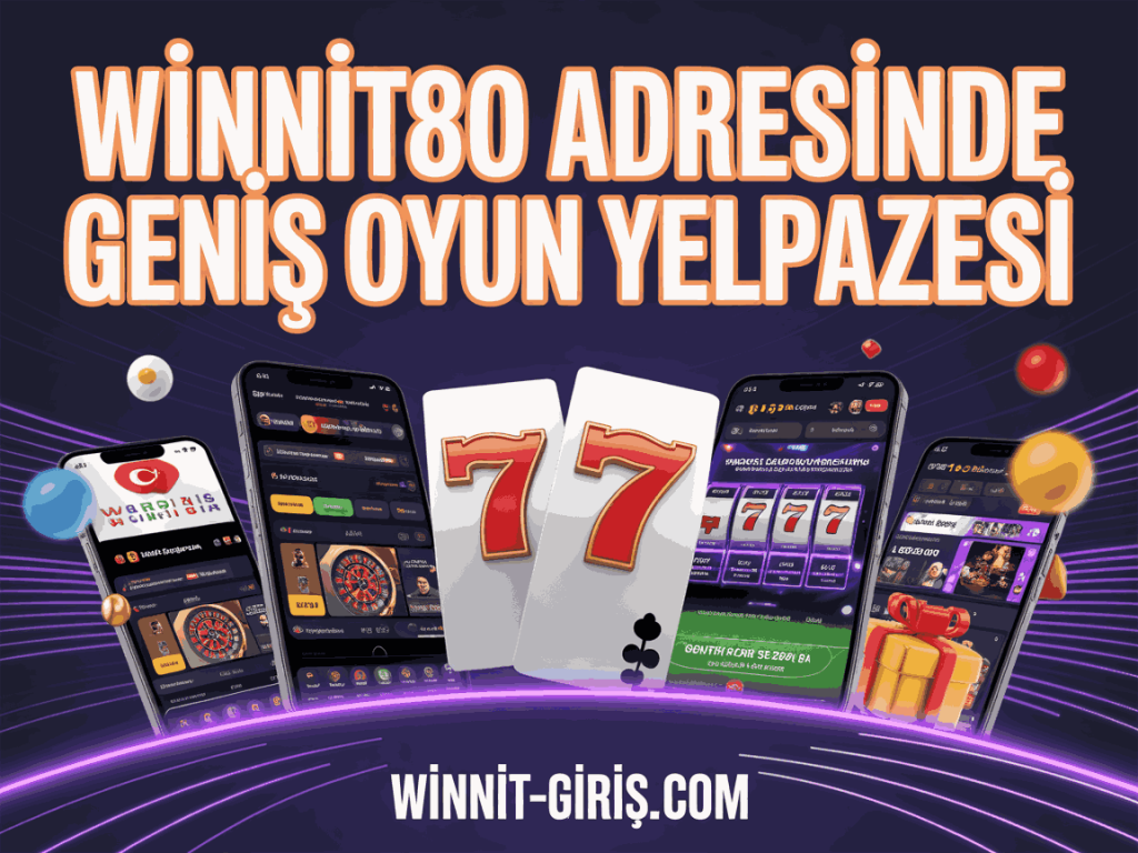 winnit80 adresinde genis oyun yelpazesi