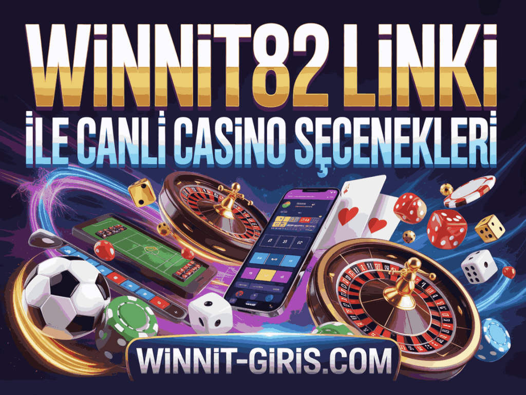 winnit82 linki ile canli casino secenekleri