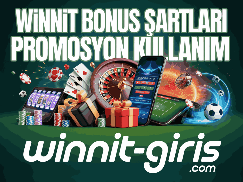 winnit bonus sartlari promosyon kullanim