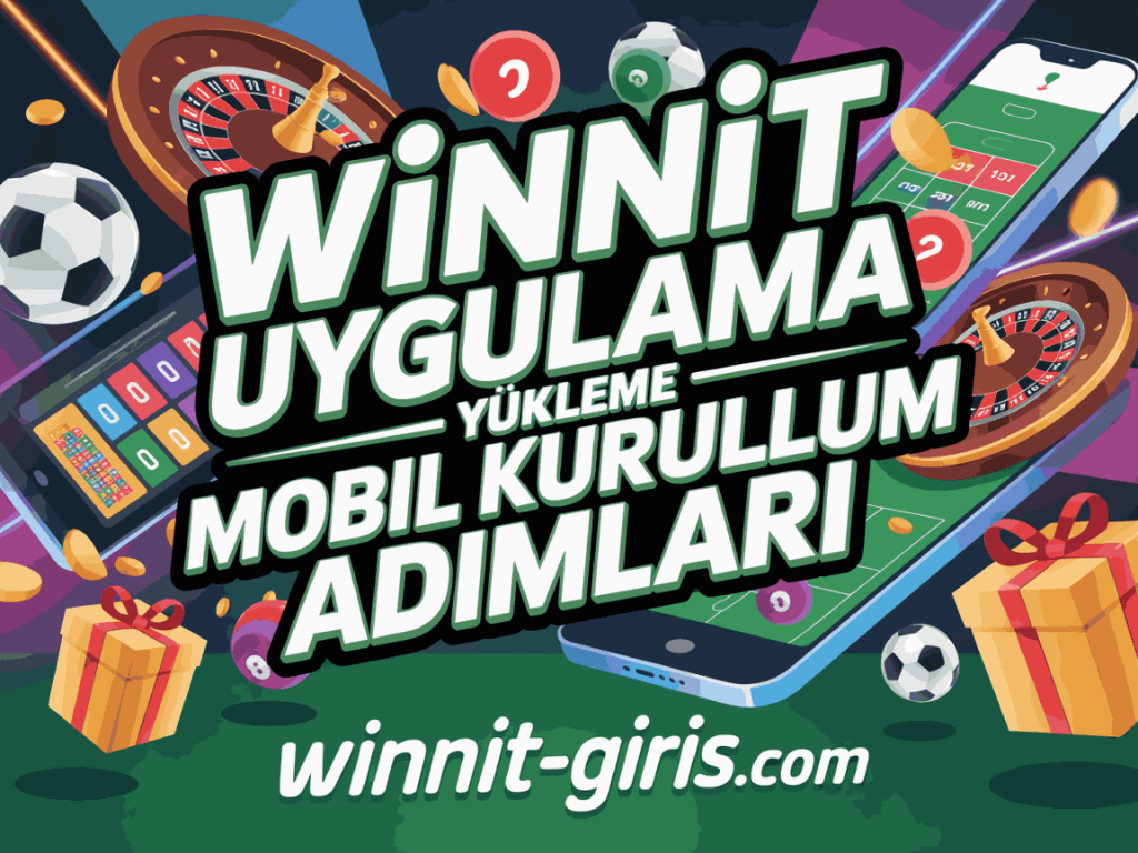 winnit uygulama yukleme mobil kurulum adimlari