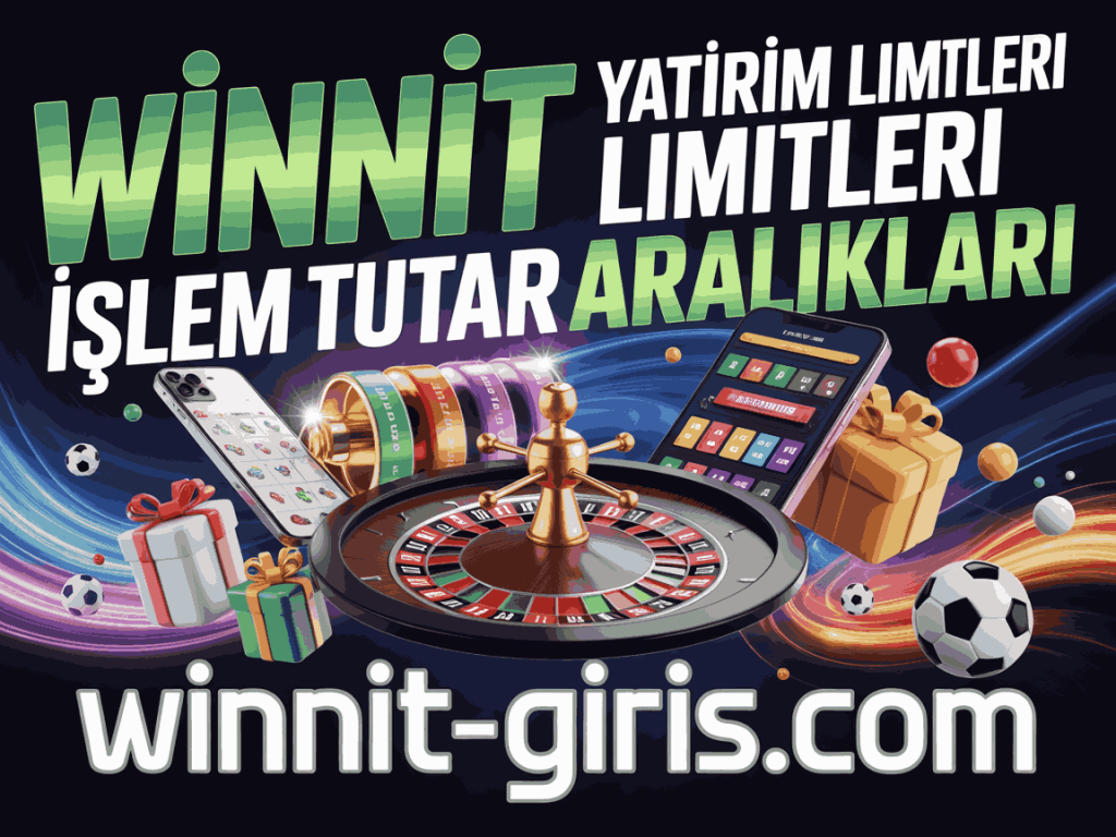 winnit yatirim limitleri islem tutar araliklari