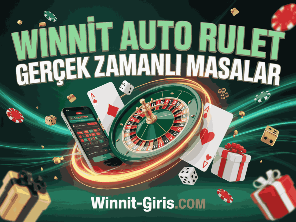 winnit auto rulet gercek zamanli masalar