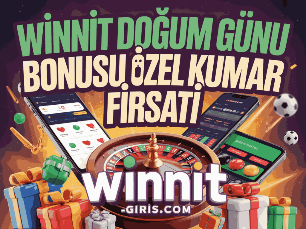 winnit dogum gunu bonusu ozel kumar firsati